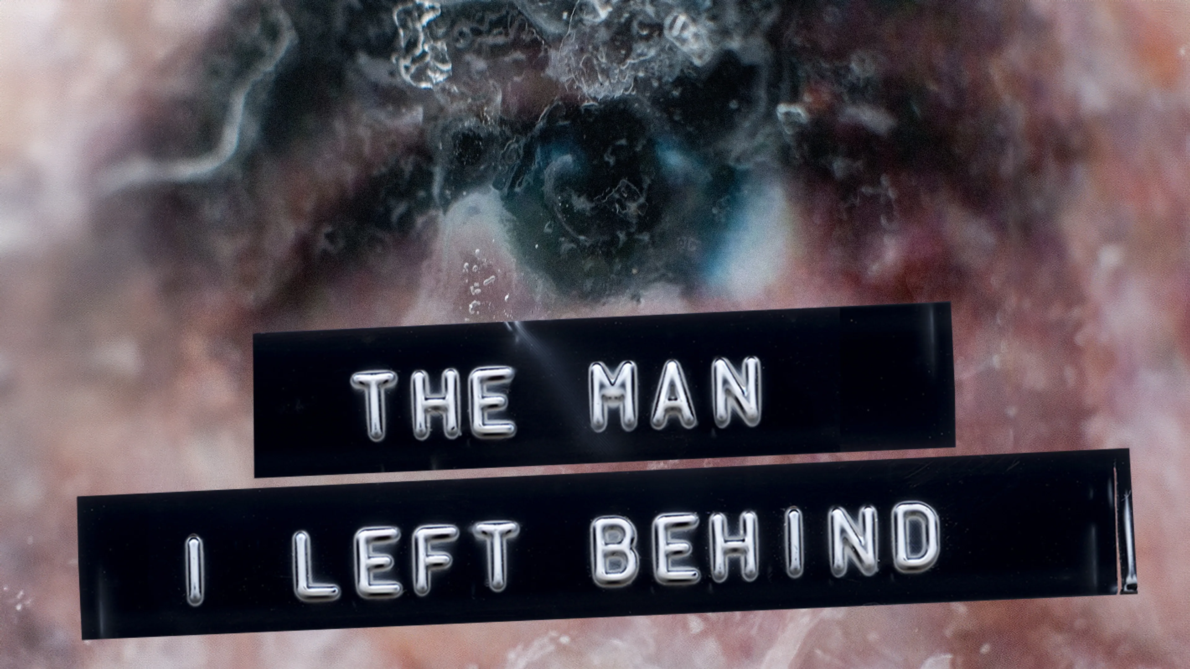The Man I Left Behind poster